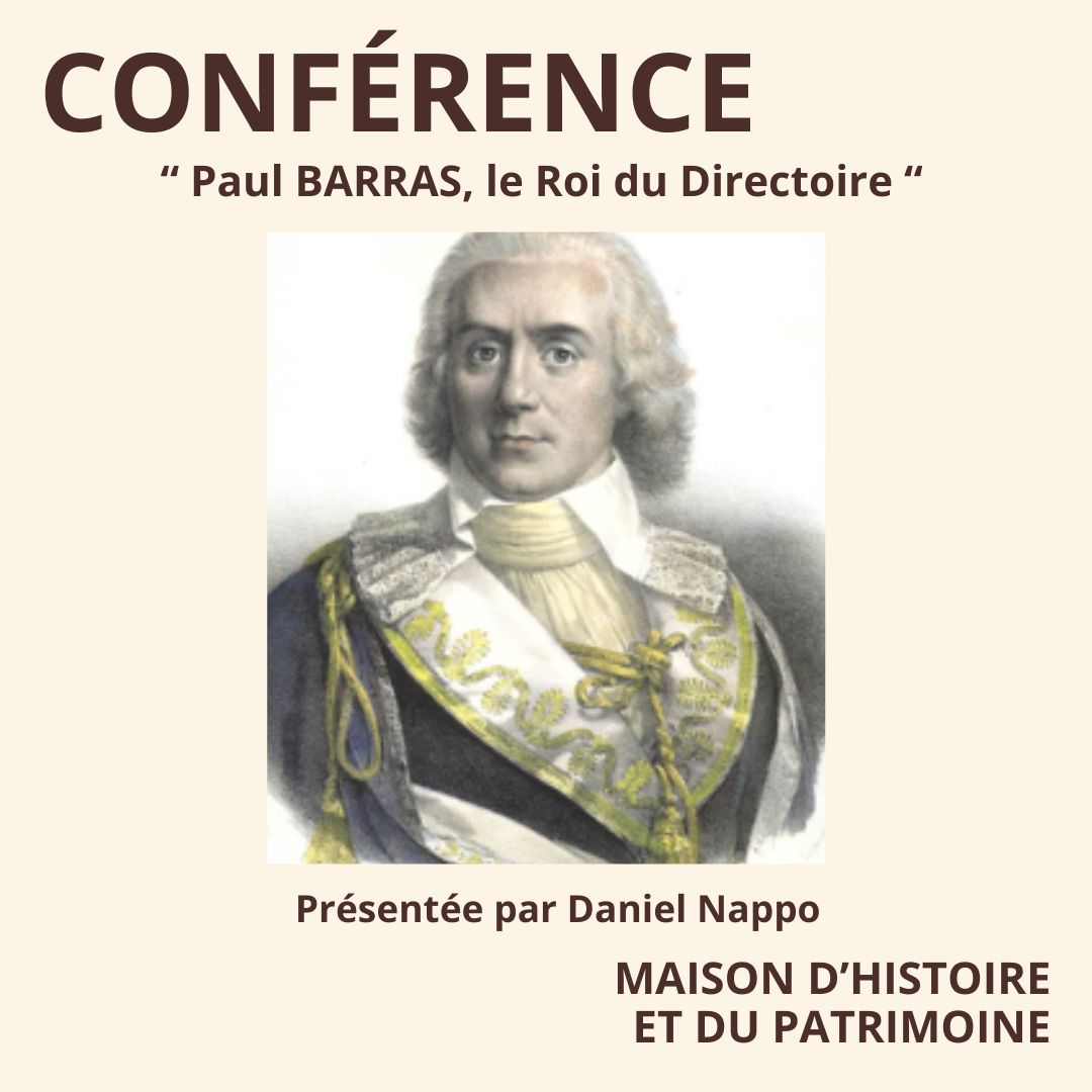 Conférence Paul Barras à Saint-Maximin @ Maison d'Histoire et du Patrimoine